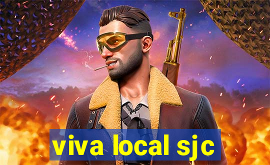 viva local sjc